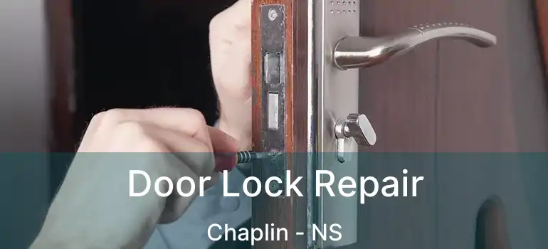  Door Lock Repair Chaplin - NS