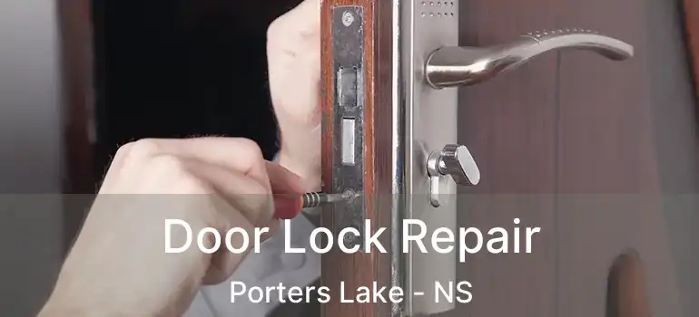  Door Lock Repair Porters Lake - NS