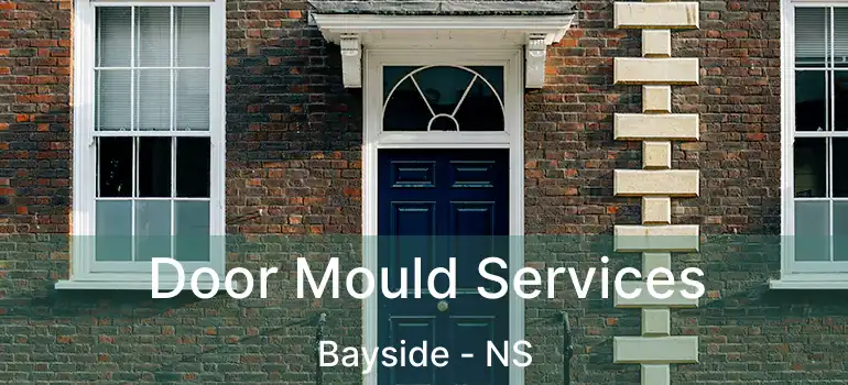  Door Mould Services Bayside - NS