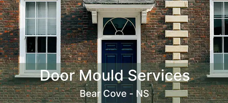  Door Mould Services Bear Cove - NS