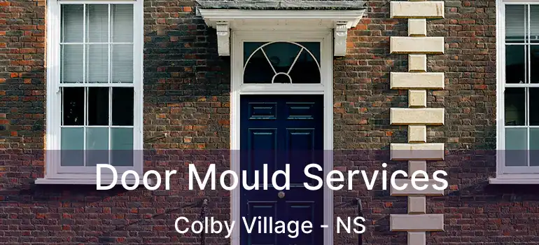  Door Mould Services Colby Village - NS