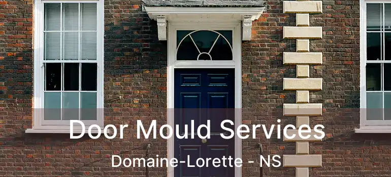  Door Mould Services Domaine-Lorette - NS