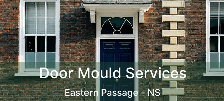  Door Mould Services Eastern Passage - NS