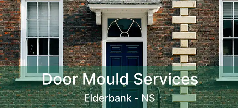  Door Mould Services Elderbank - NS