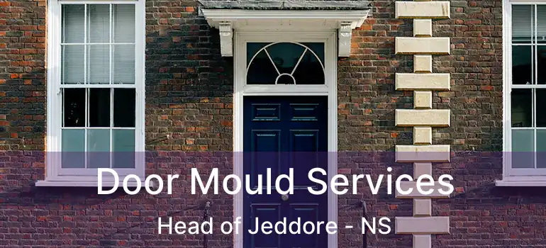  Door Mould Services Head of Jeddore - NS