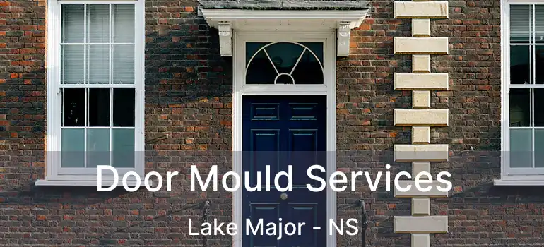  Door Mould Services Lake Major - NS