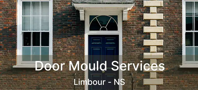  Door Mould Services Limbour - NS