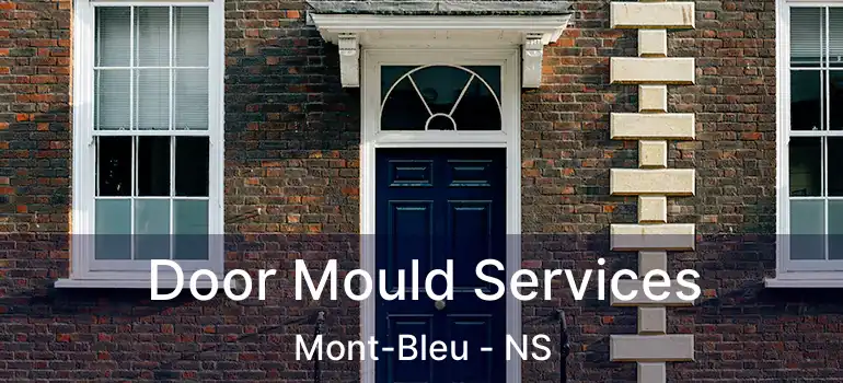  Door Mould Services Mont-Bleu - NS