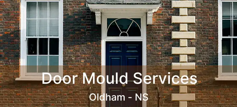  Door Mould Services Oldham - NS