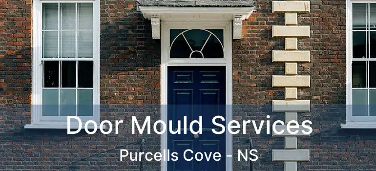  Door Mould Services Purcells Cove - NS