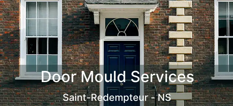  Door Mould Services Saint-Redempteur - NS