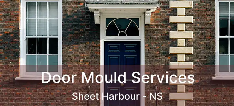  Door Mould Services Sheet Harbour - NS