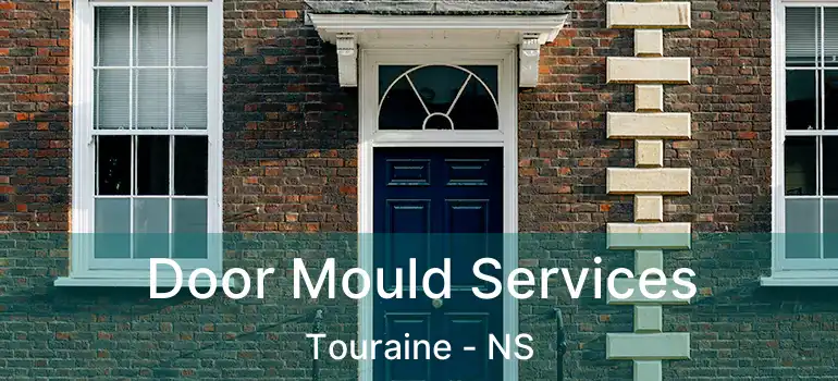  Door Mould Services Touraine - NS