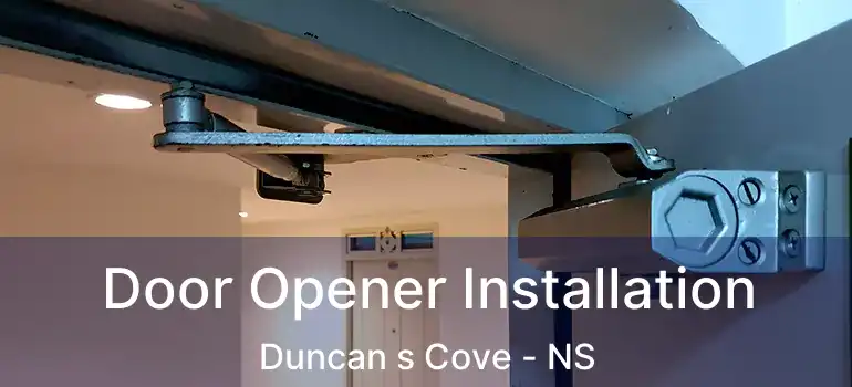  Door Opener Installation Duncan s Cove - NS