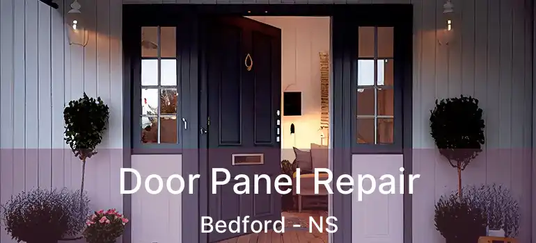  Door Panel Repair Bedford - NS