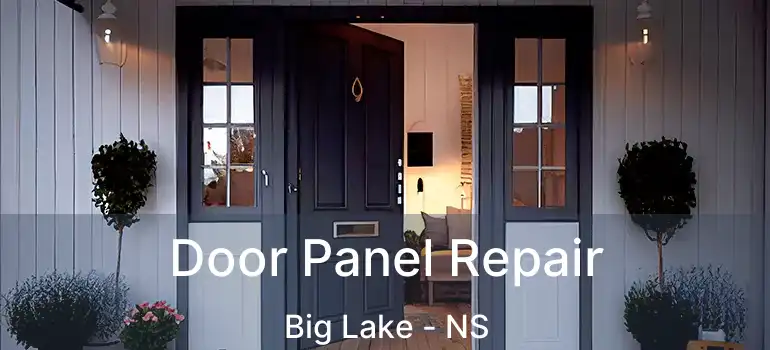  Door Panel Repair Big Lake - NS