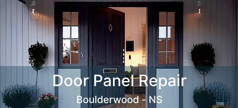  Door Panel Repair Boulderwood - NS