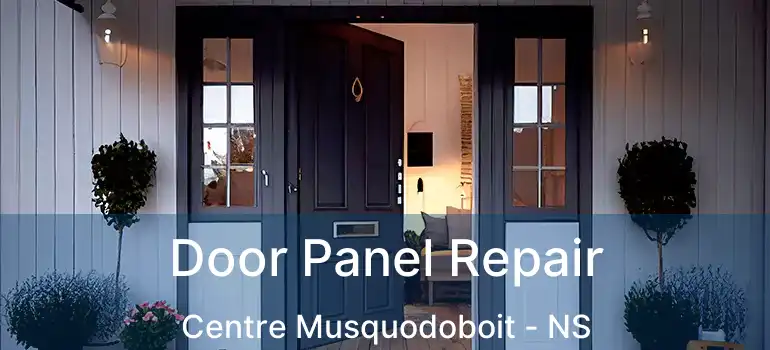  Door Panel Repair Centre Musquodoboit - NS