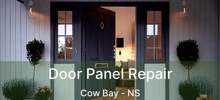  Door Panel Repair Cow Bay - NS