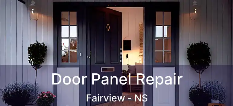  Door Panel Repair Fairview - NS