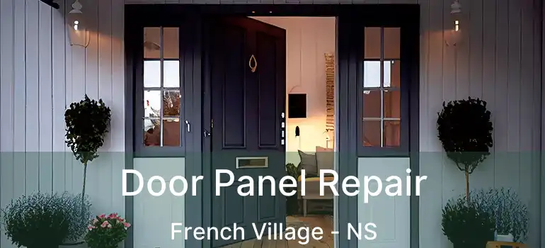  Door Panel Repair French Village - NS