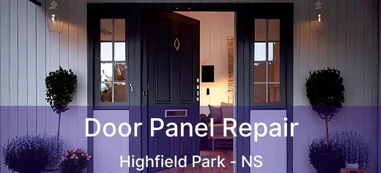  Door Panel Repair Highfield Park - NS