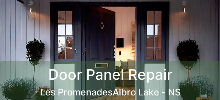  Door Panel Repair Les PromenadesAlbro Lake - NS