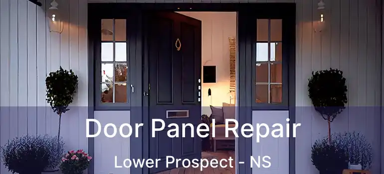  Door Panel Repair Lower Prospect - NS