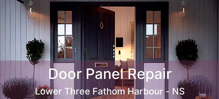  Door Panel Repair Lower Three Fathom Harbour - NS