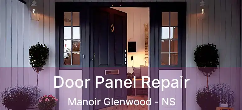  Door Panel Repair Manoir Glenwood - NS