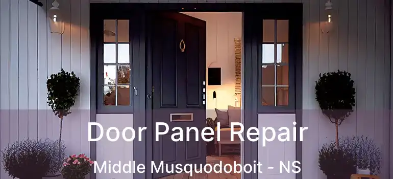  Door Panel Repair Middle Musquodoboit - NS