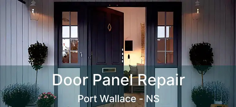  Door Panel Repair Port Wallace - NS