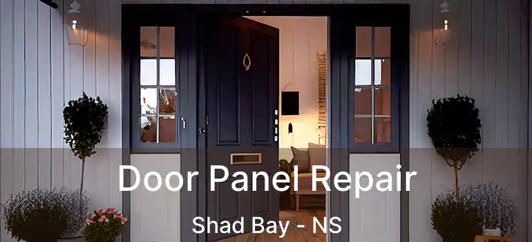  Door Panel Repair Shad Bay - NS