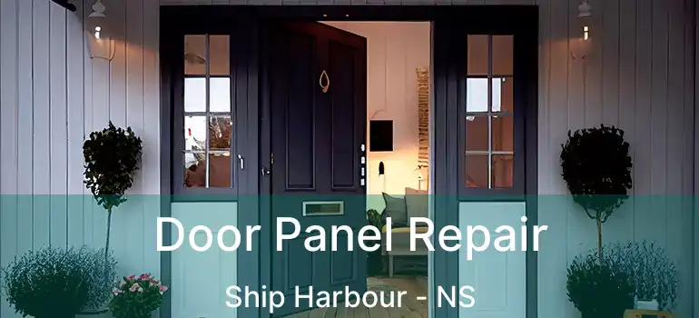  Door Panel Repair Ship Harbour - NS