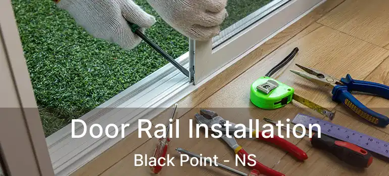  Door Rail Installation Black Point - NS