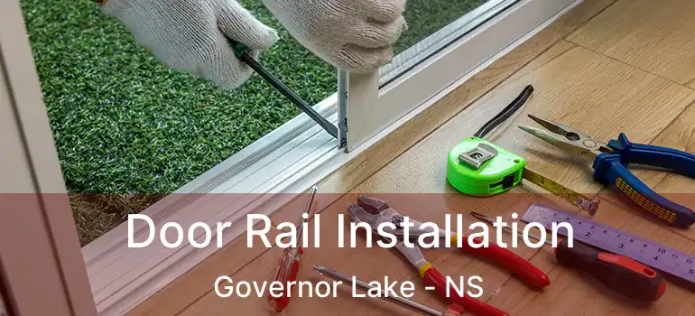  Door Rail Installation Governor Lake - NS