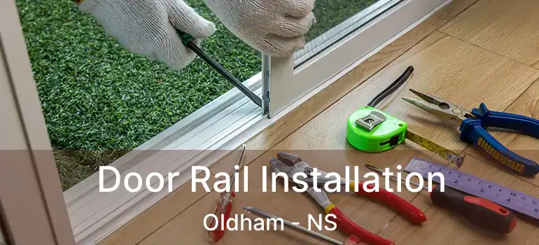  Door Rail Installation Oldham - NS