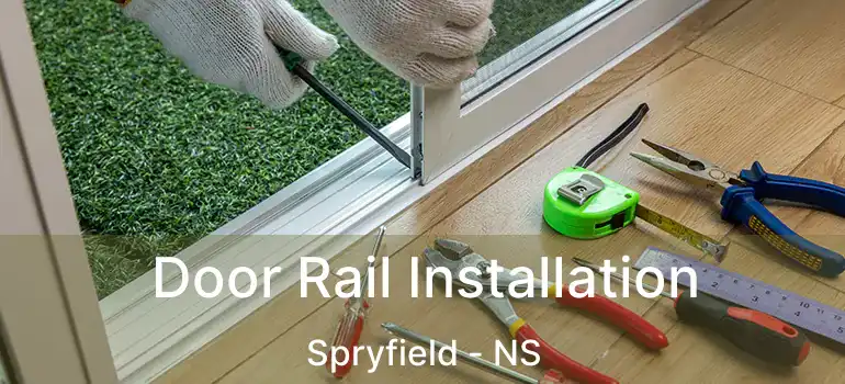  Door Rail Installation Spryfield - NS