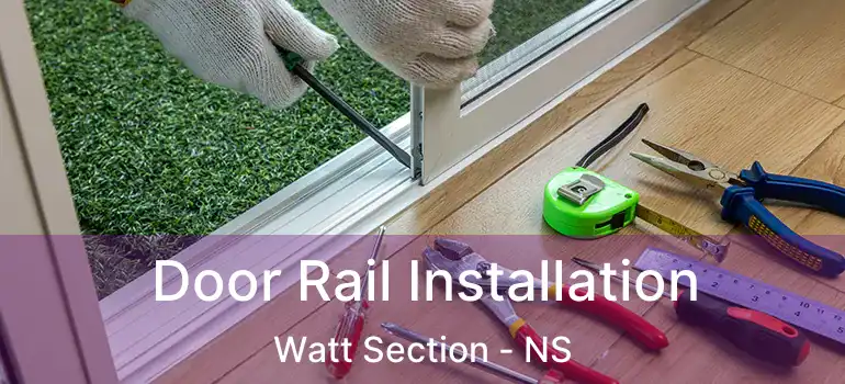  Door Rail Installation Watt Section - NS