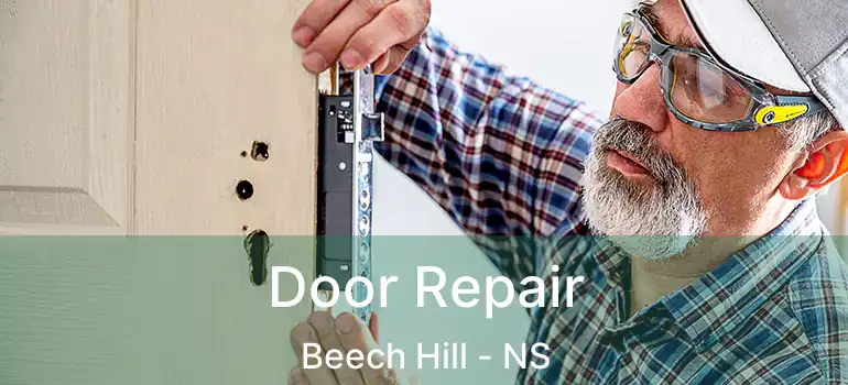  Door Repair Beech Hill - NS