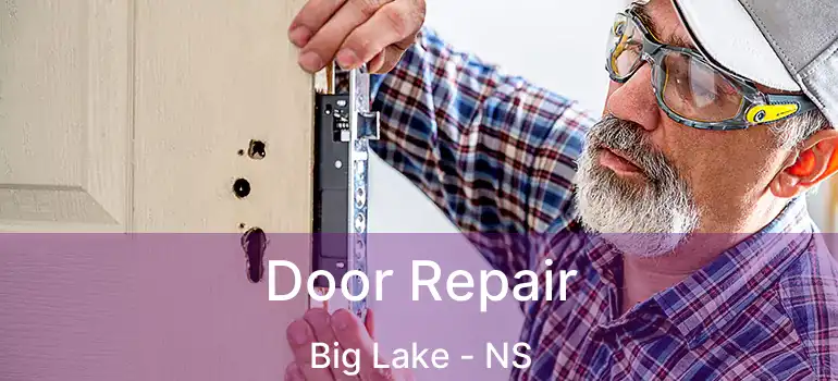  Door Repair Big Lake - NS