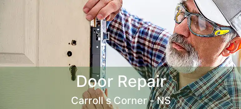  Door Repair Carroll s Corner - NS