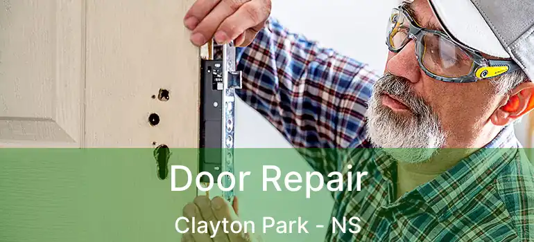  Door Repair Clayton Park - NS