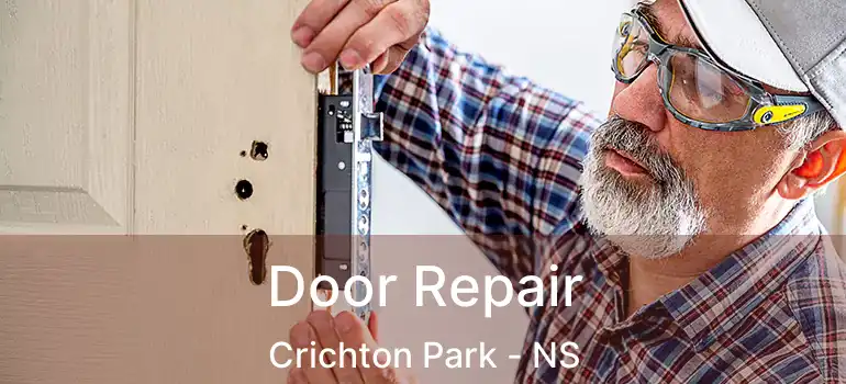  Door Repair Crichton Park - NS