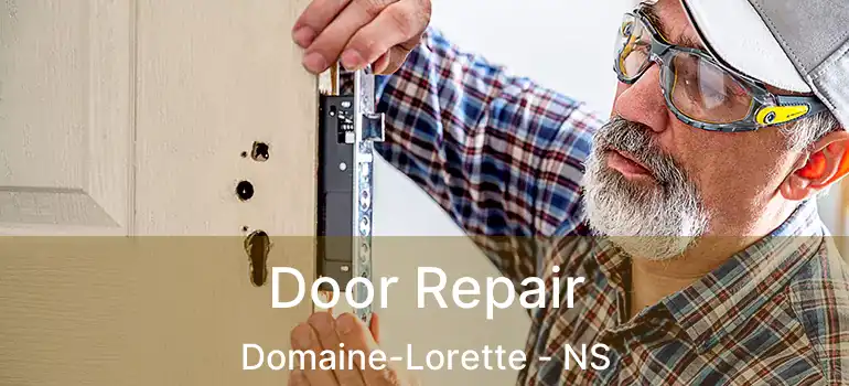  Door Repair Domaine-Lorette - NS