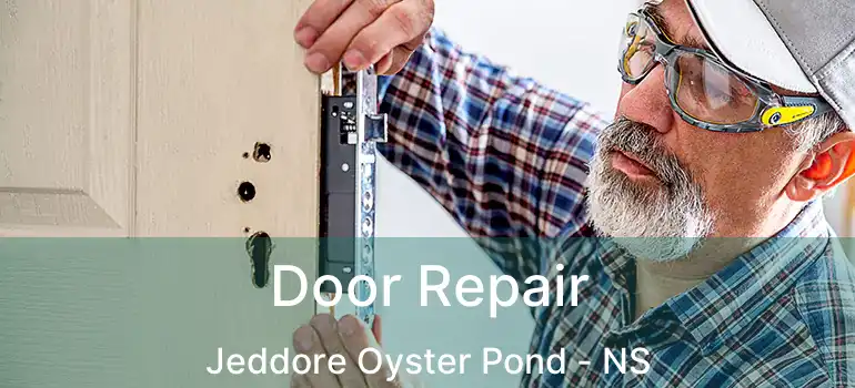  Door Repair Jeddore Oyster Pond - NS