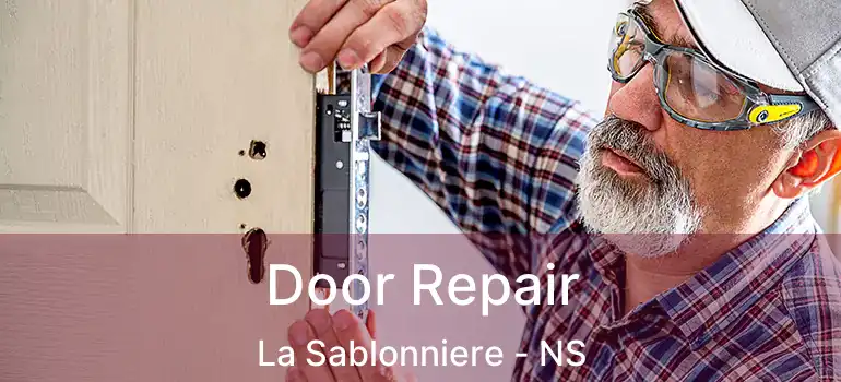  Door Repair La Sablonniere - NS