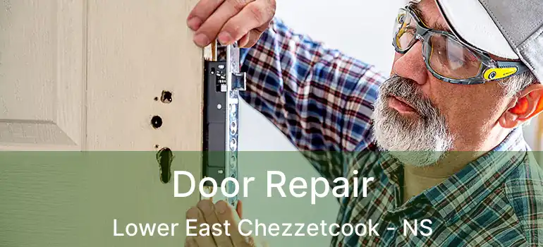  Door Repair Lower East Chezzetcook - NS