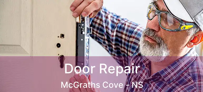  Door Repair McGraths Cove - NS