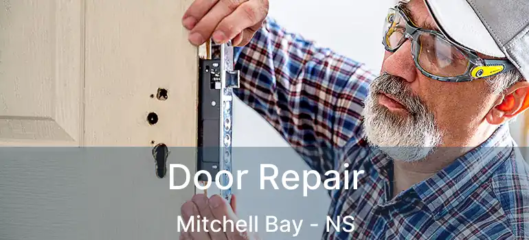  Door Repair Mitchell Bay - NS